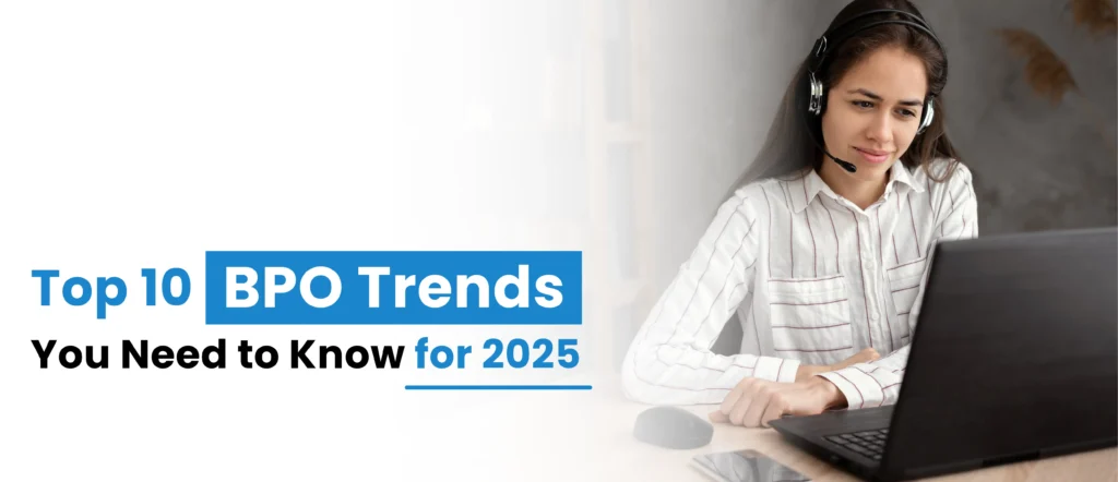 Top 10 BPO Companies in 2025 You Should Know About